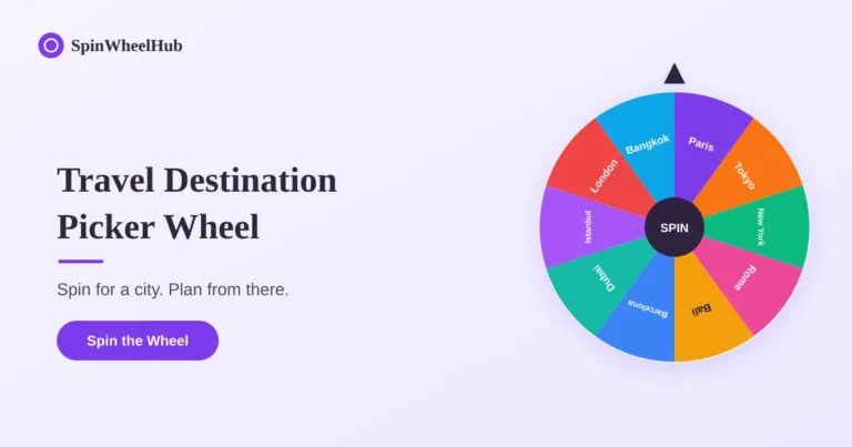 Spin the Wheel to pick your travel destination